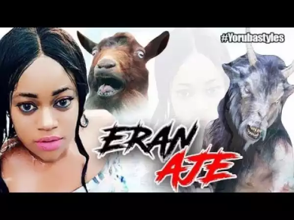 Video: Eran Aje - Latest Yoruba Movie 2018 Drama Starring: Fathia Balogun  | Opeyemi Raji